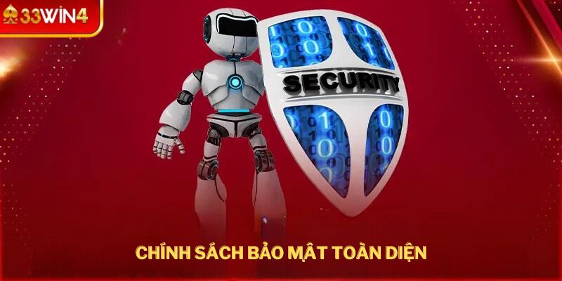 chinh sach bao mat toan dien cua 33win4